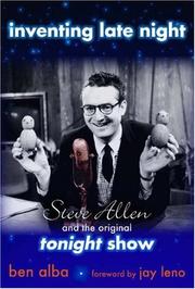 Cover of: Inventing late night: Steve Allen and the original Tonight show