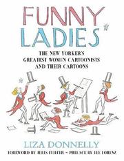 Cover of: Funny Ladies: The New Yorker's Greatest Women Cartoonists And Their Cartoons