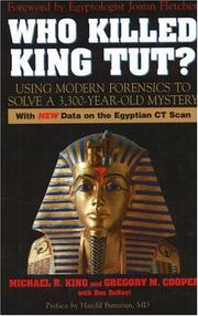 Who killed King Tut? by Michael R. King, Gregory M. Cooper, Don Denevi