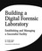 Cover of: Building a digital forensic laboratory