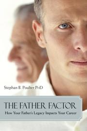 Cover of: The Father Factor: How Your Father's Legacy Impacts Your Career