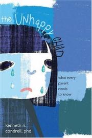 Cover of: The Unhappy Child: What Every Parent Needs to Know