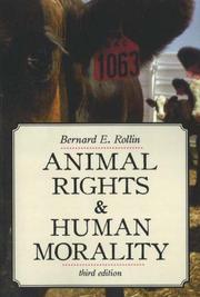 Cover of: Animal Rights & Human Morality by Bernard E. Rollin
