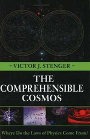 Cover of: The Comprehensible Cosmos: Where Do the Laws of Physics Come From?