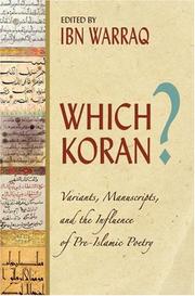 Cover of: Which Koran?: Variants, Manuscripts, And the Influence of Pre-islamic Poetry