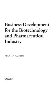 Cover of: Business development for the biotechnology and pharmaceutical industry | Martin Austin