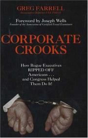 Cover of: Corporate Crooks: How Rogue Executives Ripped Off Americans... and Congress Helped Them Do It!