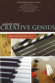 Cover of: Unlock Your Creative Genius by Bernard Golden