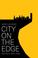 Cover of: City on the Edge