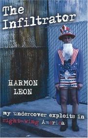 Cover of: The Infiltrator | Harmon Leon