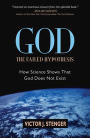 Cover of: God: The Failed Hypothesis: How Science Shows That God Does Not Exist