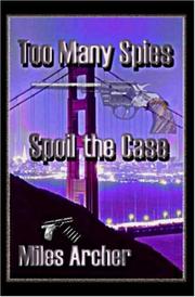Cover of: Too Many Spies Spoil the Case