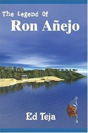 Cover of: The legend of Ron Añejo | Edward R. Teja