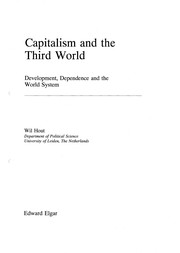 Cover of: Capitalism and the Third World: development, dependence and the world system