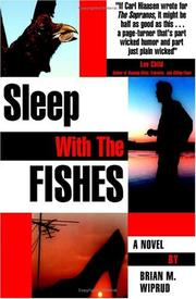 Cover of: Sleep with the Fishes by Brian M. Wiprud, Brian M. Wiprud