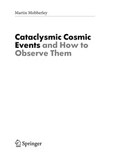 Cover of: Cataclysmic cosmic events and how to observe them