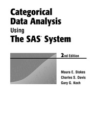 Cover of: Categorical data analysis using the SAS system | Maura Ellen Stokes