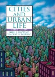 Cover of: Cities and Urban Life, Third Edition by John J. Macionis, Vincent N. Parrillo