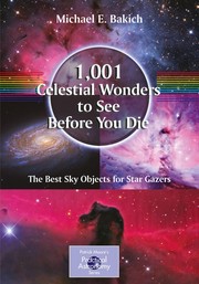 Cover of: 1,001 celestial wonders to see before you die: the best sky objects for star gazers
