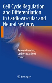 Cover of: Cell cycle regulation and differentiation in cardiovascular and neural systems | Giordano, Antonio MD