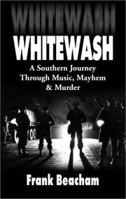 Cover of: Whitewash: A Southern Journey Through Music, Mayhem and Murder