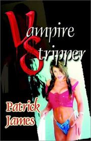 Cover of: Vampire Stripper | Patrick James
