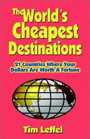 Cover of: The World's Cheapest Destinations by Tim Leffel