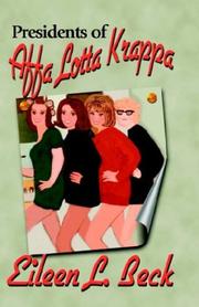 Cover of: Presidents of Affa Lotta Krappa | Eileen L. Beck