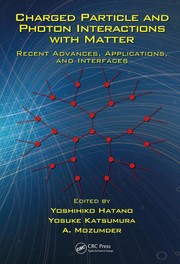 Cover of: Charged particle and photon interactions with matter | Y. Hatano