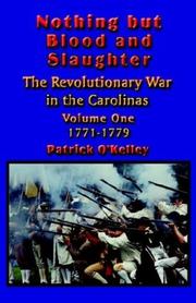 Nothing but Blood And Slaughter by Patrick O'Kelley