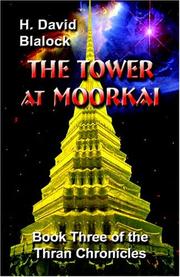 Cover of: The Tower At Moorkai: Book Three Of The Thran Chronicles