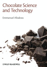 Cover of: Chocolate science and technology by Emmanuel Ohene Afoakwa