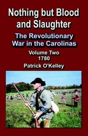 Cover of: Nothing But Blood And Slaughter by Patrick O'Kelley