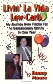 Cover of: Livin' La Vida Low-carb: My Journey from Flabby Fat to Sensationally Skinny in One Year