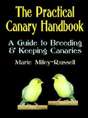 Cover of: The Practical Canary Handbook by Marie Miley-russell