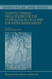 Cover of: Climatic change: implications for the hydrological cycle and for water management