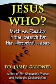 Cover of: JESUS WHO? Myth vs. Reality in the Search for the Historical Jesus