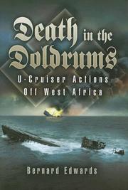 Cover of: Death in the doldrums: U-cruiser actions off West Africa