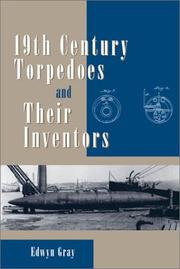 Cover of: Nineteenth-Century Torpedoes and Their Inventors by Edwyn Gray