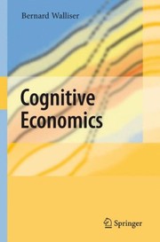 Cover of: Cognitive economics by Bernard Walliser