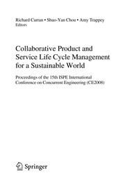 Cover of: Collaborative Product and Service Life Cycle Management for a Sustainable World: Proceedings of the 15th ISPE International Conference on Concurrent Engineering (CE2008)