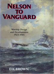 Cover of: Nelson to Vanguard: Warship Development 1923-1945
