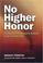Cover of: No Higher Honor