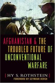 Afghanistan and the troubled future of unconventional warfare by Hy S. Rothstein