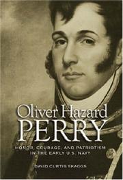 Cover of: Oliver Hazard Perry: Honor, Courage, and Patriotism in the Early U.s. Navy (Library of Naval Biography) (Library of Naval Biography)