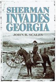 Cover of: Sherman Invades Georgia: Planning the North Georgia Campaign Using a Modern Perspective