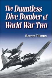 Cover of: The Dauntless dive bomber of World War Two by Barrett Tillman
