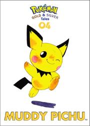 Cover of: Muddy Pichu: Pokemon Gold and Silver Tales, Vol. 4