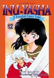 Cover of: Inu-Yasha (Inu-Yasha Series, Volume 12) by Rumiko Takahashi
