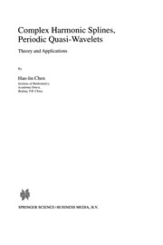 Cover of: Complex Harmonic Splines, Periodic Quasi-Wavelets | Han-lin Chen
